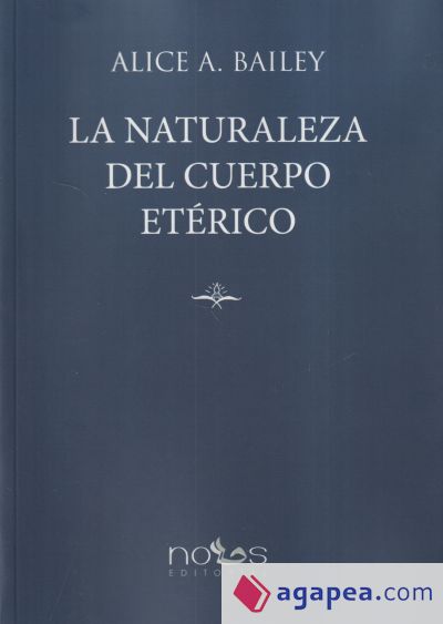 La Naturaleza del Cuerpo Etérico