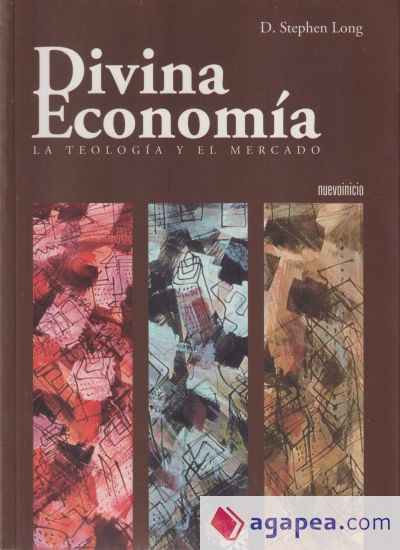 DIVINA ECONOMIA. LA TEOLOGIA Y EL MERCADO