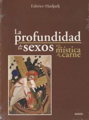 Portada de La profundidad de los sexos. Por una mística de la carne