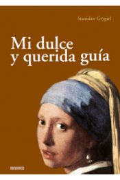 Portada de MI DULCE Y QUERIDA GUIA