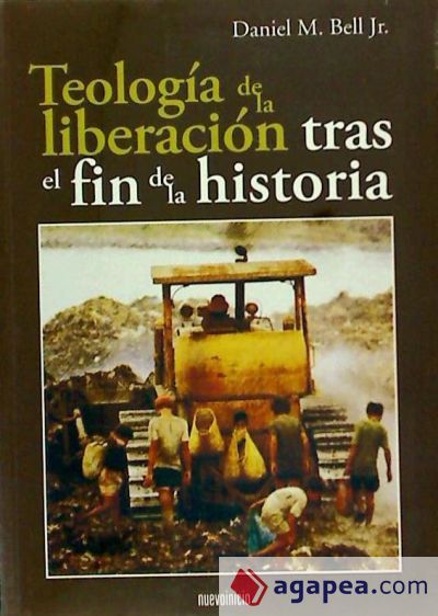 TEOLOGIA DE LA LIBERACION TRAS EL FIN DE LA HISTORIA TEOLOGIA DE LA LIBERACION TRAS EL FIN DE LA HISTORIA