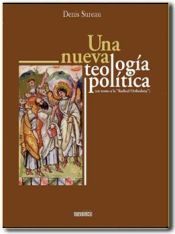 Portada de Una nueva teología política (en torno a la “Radical Othodoxy.”)