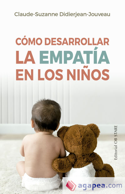 Cómo desarrollar la empatía en los niños