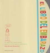 Libro del Embarazo, El - by Amy Krouse Rosenthal (Paperback)