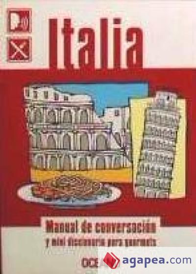 Italia. Manual de conversación y diccionario gastronómico