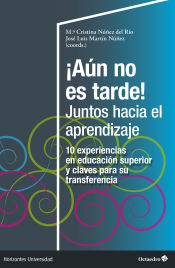 Portada de ¡Aún no es tarde! Juntos hacia el aprendizaje