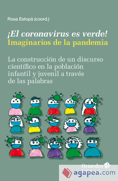 ¡El coronavirus es verde! Imaginarios de la pandemia