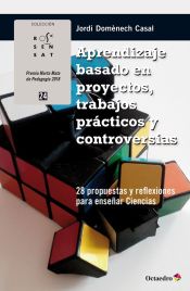 Portada de Aprendizaje basado en proyectos, trabajos prácticos y controversias