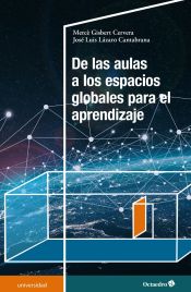 Portada de De las aulas a los espacios globales para el aprendizaje