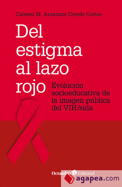 Del estigma al lazo rojo