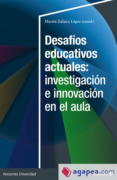 Desafíos educativos actuales: investigación e innovación en el aula