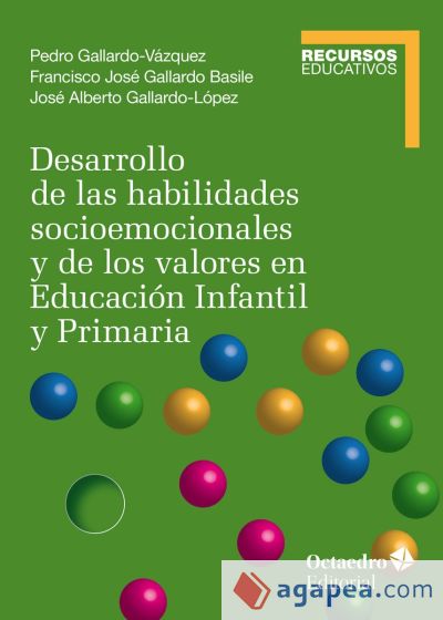 Desarrollo de las habilidades socioemocionales y de los valores en Educación Infantil y Primari