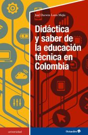 Portada de Didáctica y saber de la educación técnica en Colombia
