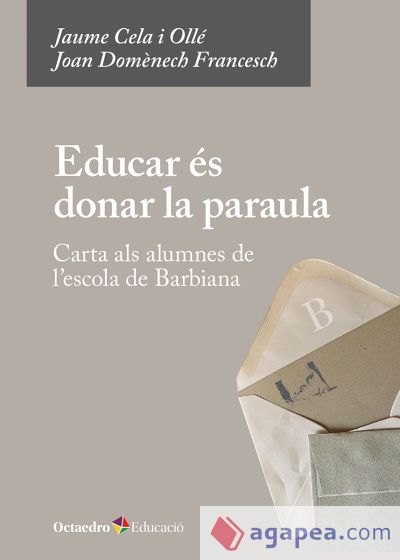Educar és donar la paraula Educar és donar la paraula