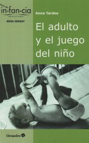 Portada de El adulto y el juego del niño