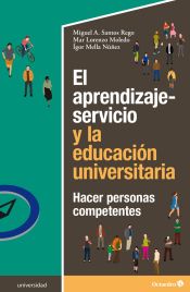 Portada de El aprendizaje-servicio y la educación universitaria: Hacer personas competentes