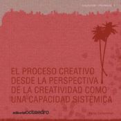 Portada de El proceso creativo desde la prespectiva de la creatividad como una capacidad sistémica