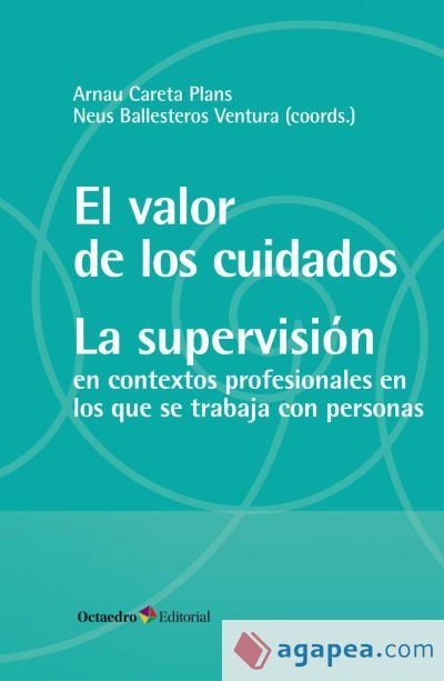 El valor de los cuidados. La supervisión