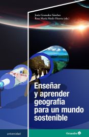 Portada de Enseñar y aprender geografía para un mundo sostenible