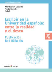 Portada de Escribir en la Universidad española: entre la realidad y el deseo