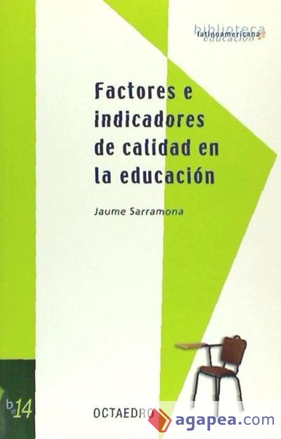 Factores e indicadores de calidad en la educaci&oacute;n