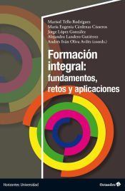 Portada de Formaci&oacute;n integral: fundamentos, retos y aplicaciones