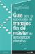 Portada de Guia para la elaboración de trabajos fin de máster de investigación educativa