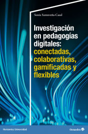 Portada de Investigación en pedagogías digitales: conectadas, colaborativas, gamificadas y flexibles