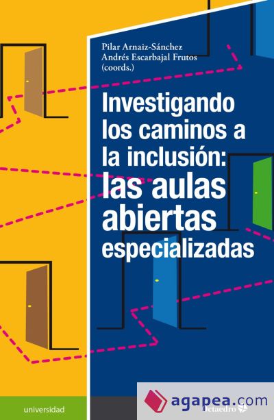 Investigando los caminos a la inclusión: las aulas abiertas especializadas