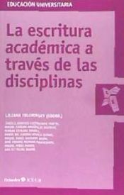Portada de La escritura acad&eacute;mica a trav&eacute;s de las disciplinas