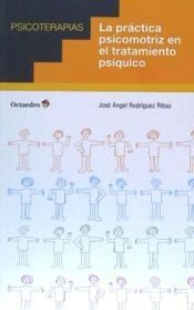 Portada de La pr&aacute;ctica psicomotriz en el tratamiento ps&iacute;quico