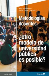 Portada de Metodologías docentes: ¿otro modelo de universidad pública es posible?