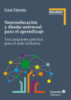 Neuroeducación Y Diseño Universal De Aprendizaje : Una Propuesta Práctica Para El Aula Inclusiva