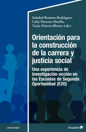 Portada de Orientación para la construcción de la carrera y justicia social: Una experiencia de investigación-acción en las Escuelas de Segunda Oportunidad (E2O)