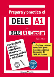 Portada de Prepara y practica el DELE A1 + DELE A1 Escolar + CD audios