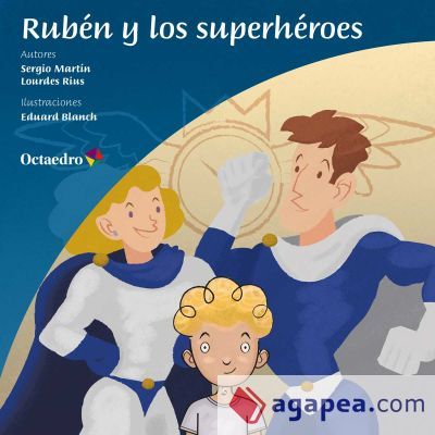Rub&eacute;n y los superh&eacute;roes