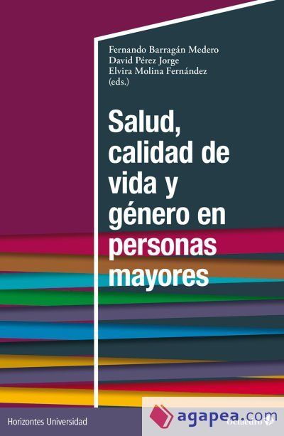 Salud, calidad de vida y género en personas mayores Salud, calidad de vida y género en personas mayores