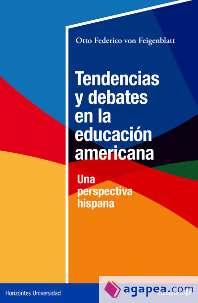 Tendencias y debates en la educación americana