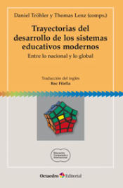 Portada de Trayectorias del desarrollo de los sistemas educativos modernos