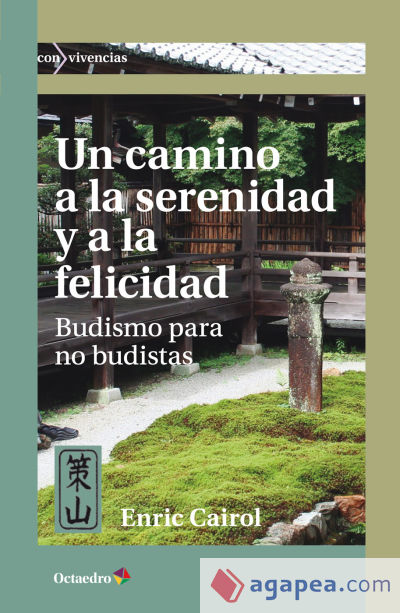 Un camino a la serenidad y a la felicidad