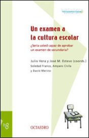 Portada de Un examen a la cultura escolar