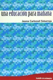 Portada de Una educaci&oacute;n para ma&ntilde;ana
