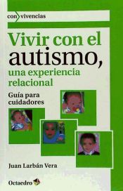 Portada de Vivir con el autismo, una experiencia relacional