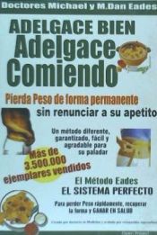 Portada de ADELGACE BIEN. ADELGACE COMIENDO