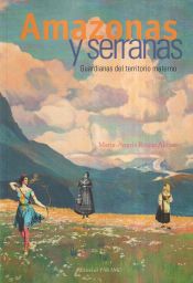 Portada de Amazonas y serranas: Guardianas del territorio materno