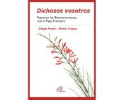 Portada de Dichosos vosotros: Repensar las Bienaventuranzas con el Papa Francisco