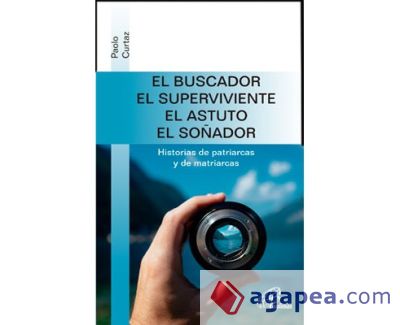 EL BUSCADOR, EL SUPERVIVIENTE, EL ASTUTO, EL SOÑADOR