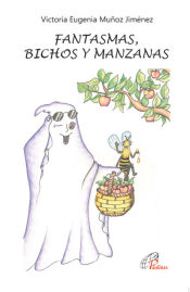 Portada de FANTASMAS, BICHOS Y MANZANAS