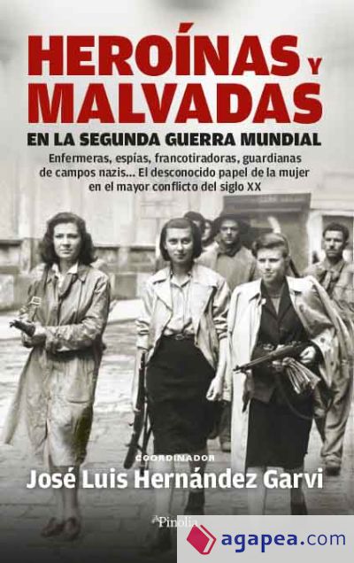 Heroínas y malvadas en la Segunda Guerra Mundial