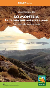 Portada de Guía 'Lo Montsià. La talaia que mira a la mar' 14 rutes de senderisme